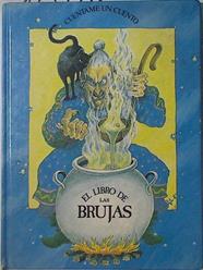 EL Libro de las brujas | 125199 | Hayes, Sarah/David Scoot ( Ilustrador)/Maria Puncel ( Traductora)