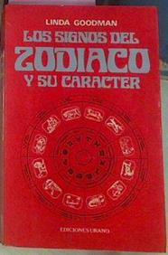 Los Signos Del Zodiaco Y Su Caracter | 9233 | Goodman Linda