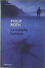 La mancha humana | 187178 | Fibla, Jordi/Roth, Philip