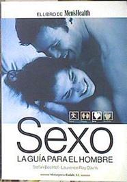 Sexo La guía para el hombbre | 139912 | Bechtel, Stefan/Laurence Roy Stains