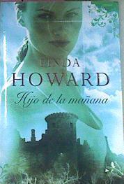 Hijo de la mañana | 79681 | Howard, Linda