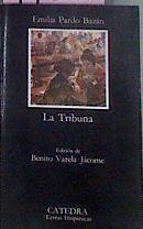 La tribuna | 77290 | Emilia Pardo Bazán  Condesa de/Edición Benito Varela Jácome