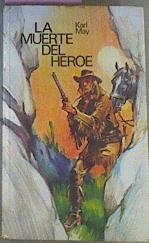 La Muerte Del Heroe | 26241 | May Karl