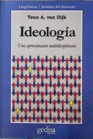 Ideología: una aproximación multidisciplinaria | 144590 | Dijk, Teun A. van
