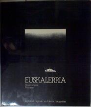 Euskalerria Mi Sueño Neure ametsa | 127952 | Koch Arruti ( Fotografías ), Sigfrido/Artze, J. A. (Poemas)
