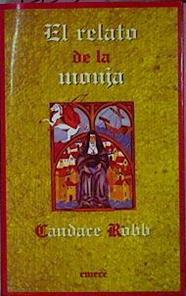 Relato De La Monja | 225 | Robb Candance