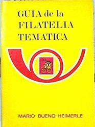 Guia de la Filatelia Temática | 141891 | Mario Bueno Heimherle