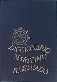 Diccionario Marítimo Ilustrado - Irudidun Itxas-Iztegia Erdera euskera Euskera erdera | 45220 | Garmendia Berasategui Ignacio