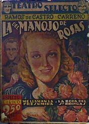 La Del Manojo De Rosas Sainete Lírico En Dos Actos Divididos En Seis Cuadrod | 49957 | Ramos De Castro Carreño