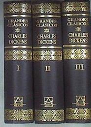 CHARLES DICKENS OBRAS SELECTAS TOMOS I, II y III | 176058 | CHARLES DICKENS (Carlos Dickens)