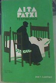 Aita Patxi Testimonio 2ª Parte 1910-1974 | 106479 | Lopategui, José I,