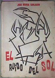 El Ruido Del Sol | 16147 | Sanjuan Jose Maria