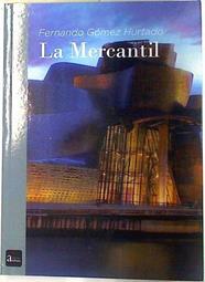 La Mercantil | 133332 | Fernando Gómez Hurtado