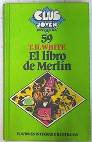 El Libro de Merlin | 73973 | White, T. H.