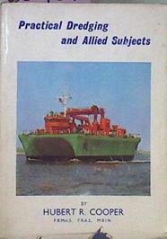 Practical Dredging And Allied Subjects | 60467 | Cooper Hubert