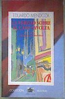 La verdad sobre el caso Savolta | 187204 | Mendoza, Eduardo