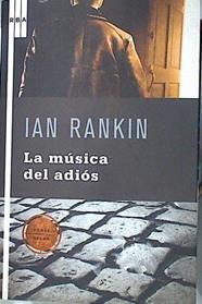 La música del adios | 92619 | Rankin, Ian