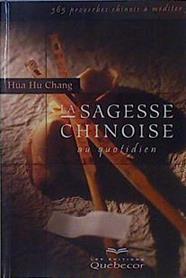 La sagesse chinoise au quotidien | 146630 | Hua Hu Chang