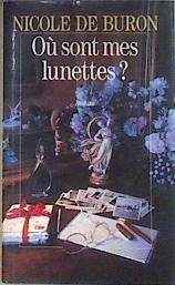 Ou sont mes lunettes ? | 173912 | NICOLE DE BURON