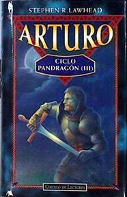 Arturo Ciclo Pandragón III | 49826 | Lawhead Stephen R