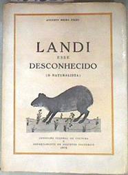 LANDI ESSE DESCONHECIDO (O NATURALISTA) | 181820 | Meira Filho, Augusto.