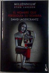 El hombre que perseguía su sombra | 132935 | Lagercrantz, David (1962-)