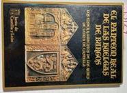 El Panteón Real De Las Huelgas De Burgos Los Enterramientos De Los Reyes De León Y De | 55024 | Elorza C Juan Coord.