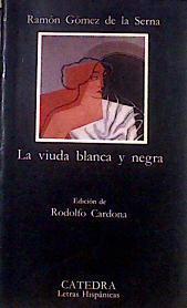 La viuda blanca y negra | 185787 | Gómez de la Serna, Ramón
