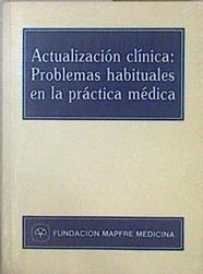 Actualización clínica, problemas habituales en la práctica médica | 145628 | Jornadas Médicas FREMAP/F. de la, cooord., Gala Sánchez