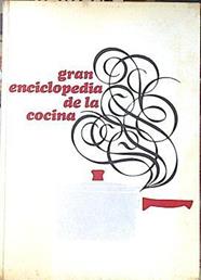 Gran Enciclopedia de la Cocina | 140287 | SAnti, Carlo/Brena, Rosino/Prólogo de Juan Perucho.