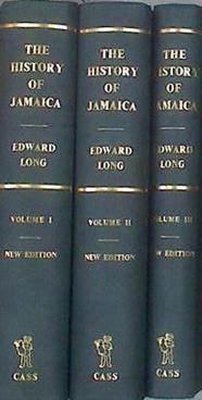 The History of Jamaica : OR General survey of the Ancient and Modern State of that Island: with refl | 182272 | Edward Long
