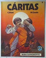 Cáritas Boda sangrienta | 110728 | Vicini, C/Gaudo, M