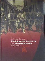 Esbozo de una enciclopedia histórica del anarquismo español | 179792 | Rivero Díez, Miguel Ángel