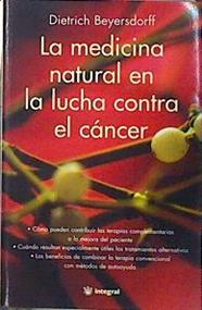 La medicina natural en la lucha contra el cáncer | 139654 | Beyersdoff, Dietrich