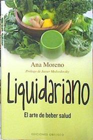 Liquidariano el arte de beber Salud | 140058 | Moreno, Ana (1974-)