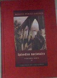 Episodios Nacionales  Tercera serie 2 Luchana La campaña del maestrazgo La estafeta romantica | 177169 | Pérez Galdós, Benito