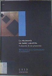 La filosofía de Imre Lakatos: evaluación de sus propuestas | 172380 | González Fernández, Wenceslao/VVAA, Coordinador