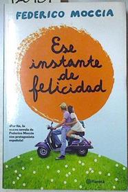 Ese instante de felicidad | 126937 | Moccia, Federico