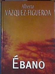 Ébano | 94354 | Vázquez-Figueroa, Alberto