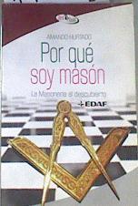Por qué soy masón Lla masonería al descubierto | 177573 | Hurtado, Amando (1937- )