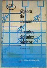 Algebra de conmutación y circuitos digitales básicosSección II, Física 7 | 168099 | Dworatschek, Sebastian/J.L. Gómez, Versión española