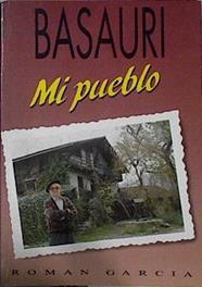 BASAURI Mi pueblo | 143857 | Garcia, Roman