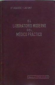 El Laboratorio Moderno Del Médico Práctico | 63422 | Dr. Agasse - Lafont