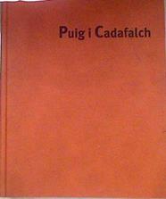 Josep Puig i Cadafalch | 173846 | Casals, Lluís/Permanyer i Lladós, Lluís