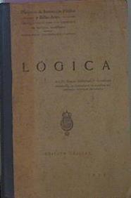 Logica. Edición Oficial. (Libros De Texto Para Los Institutos De Segunda Enseñanza. B | 60282 | González Y González Emilio