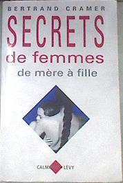 Secrets de femmes de mère à fille | 175090 | Cramer, Bertrand
