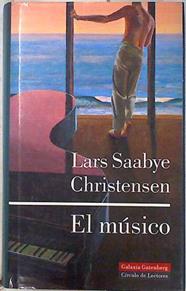 El músico | 71122 | Christensen, Lars Saabye