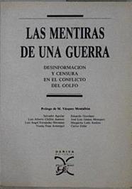 Las Mentiras de una guerra Desinformación y censura en el Conflicto del Golfo | 148373 | Fisas Armengol, Vicenç/Chillón Asensio, Lluís Albert/Aguilar Soler, Salvador