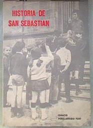 HISTORIA DE SAN SEBASTIÁN | 181139 | Perez Arregui Fort, Ignacio