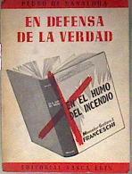 En Defensa de la Verdad. Los Vascos en la Guerra Civil Española. Quién destruyó Guernica? Aguirre, q | 184775 | Pedro de Basaldua
